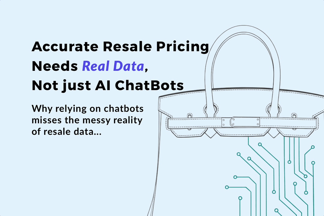 Accurate Resale Pricing Needs Real Data, Not Just AI Chatbots