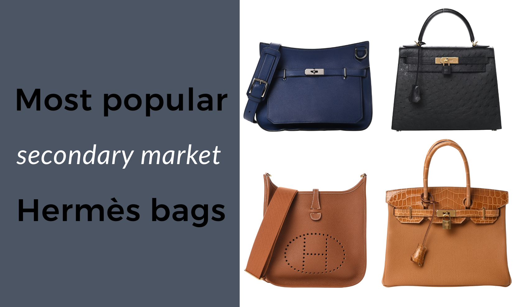 Most popular Hermès bags on the secondary market