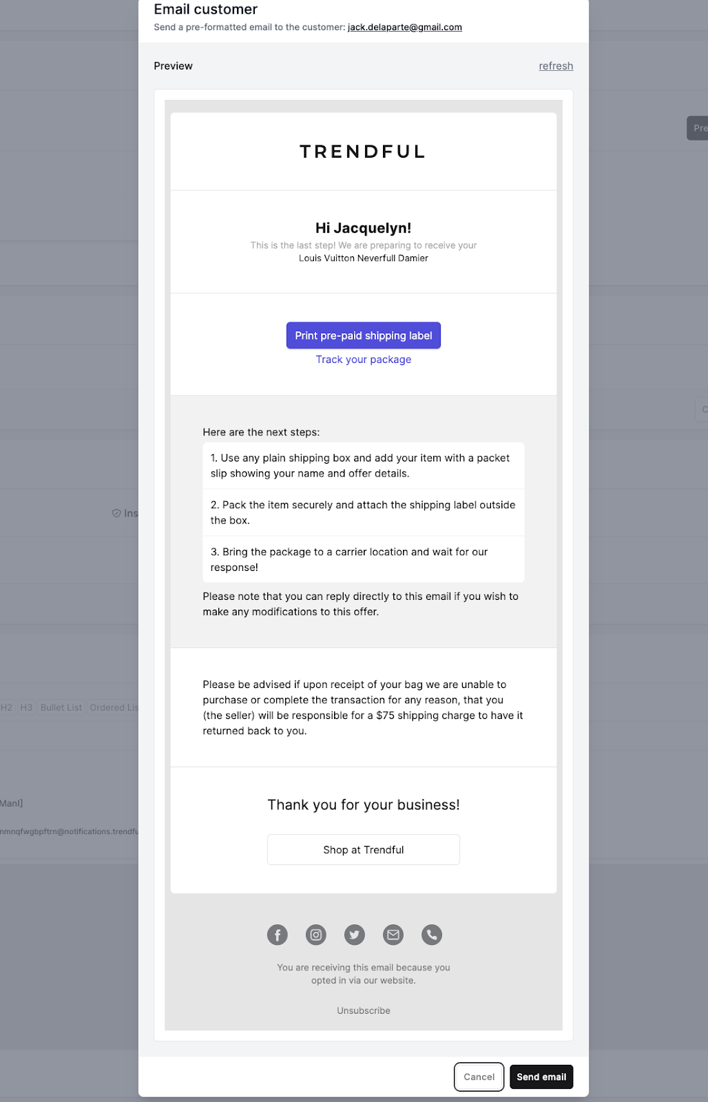 You can either choose to download the label and send your own email with the label to your customer or you can send our customizable…