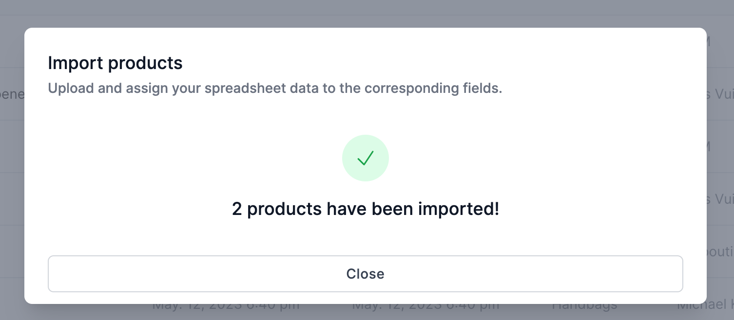 Once you have assigned or skipped all columns, you can proceed by clicking on the import button